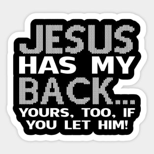 Jesus Has My Back Yours If You Let Him Costume Gift Sticker